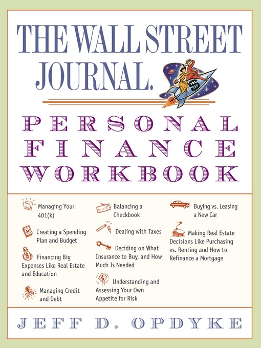 Title details for The Wall Street Journal. Personal Finance Workbook by Jeff D. Opdyke - Available